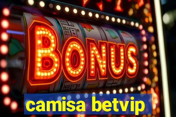 camisa betvip